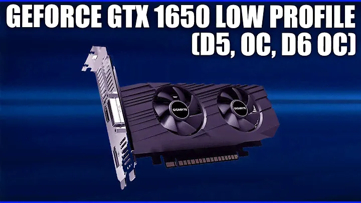 Видеокарта Gigabyte GeForce GTX 1650 Low Profile (D5, OC, D6 OC) [GV-N1650D5-4GL, GV-N1650OC-4GL]